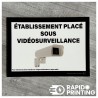 Etablissement sous video surveillanceen forex/information video surveillance/supports rigides/acheter/rapidoprinting